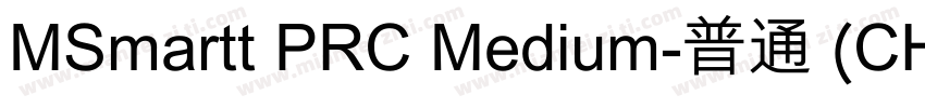 MSmartt PRC Medium-普通 (CHINESE GB23字体转换